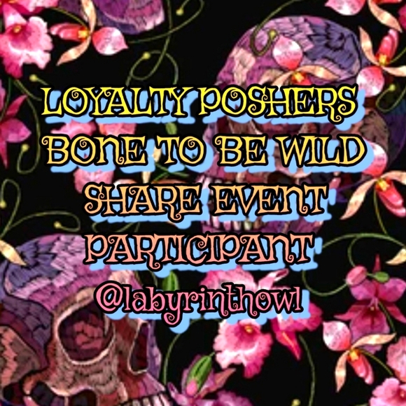 Loyalty Poshers, Bone to be Wild Share Event Mar. 28th-30th. Rattle those bones - Picture 4 of 12